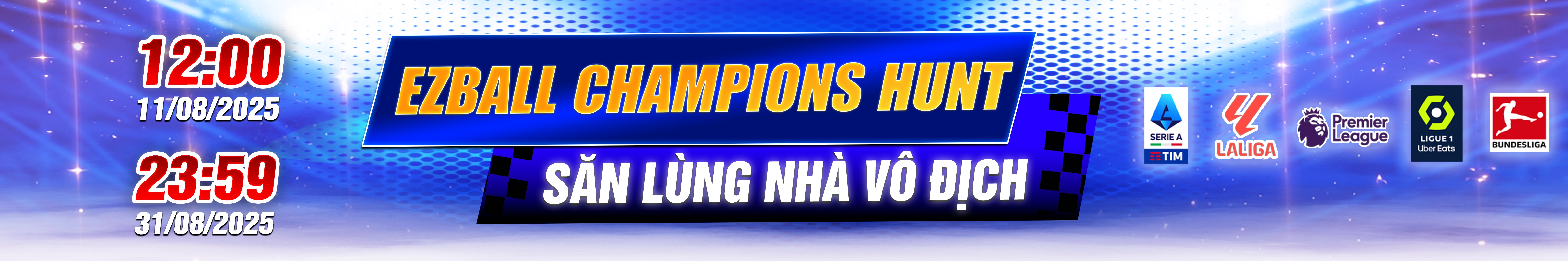 EZBALL CHAMPIONS HUNT - SĂN LÙNG NHÀ VÔ ĐỊCH